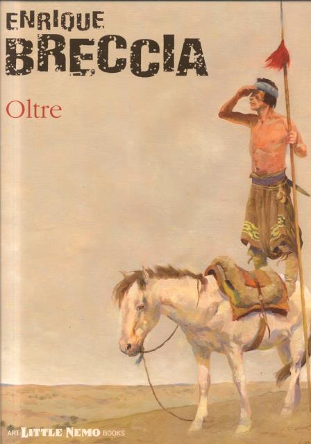 ENRIQUE BRECCIA: OLTRE. A cura di Santo Alligo.