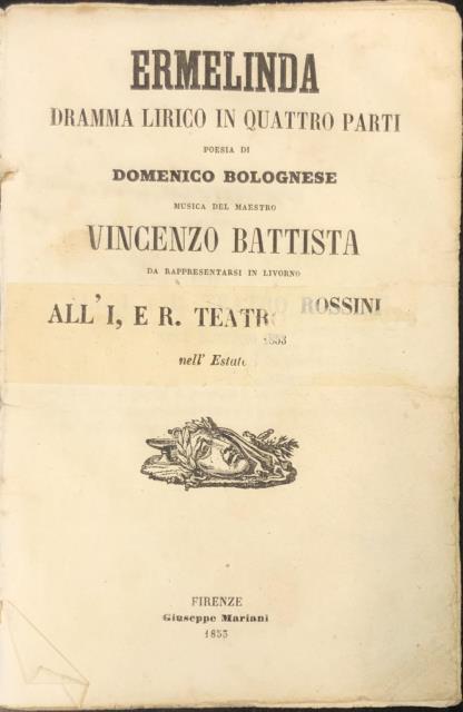 ERMELINDA (1851). Dramma lirico in quattro Atti di Domenico Bolognese …