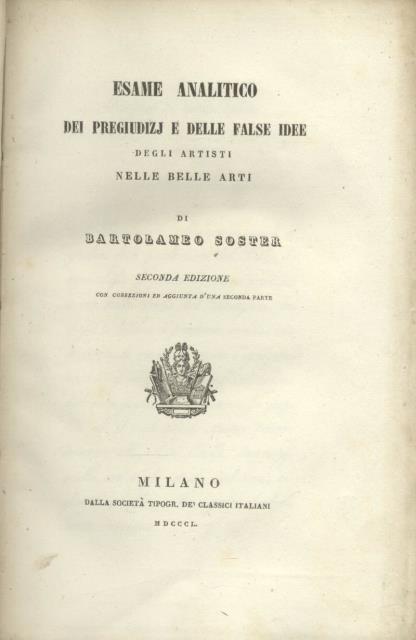 ESAME ANALITICO DEI PREGIUDIZJ E DELLE FALSE IDEE DEGLI ARTISTI …