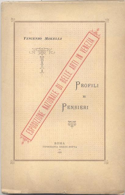 ESPOSIZIONE NAZIONALE DI BELLE ARTI IN VENEZIA. Profili e pensieri.
