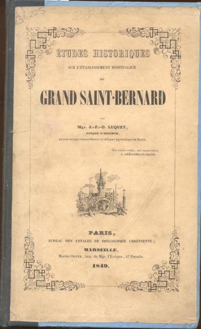 ÉTUDES HISTORIQUES SUR L'ÉTABLISSEMENT HOSPITALIER DU GRAND SAINT-BERNARD.