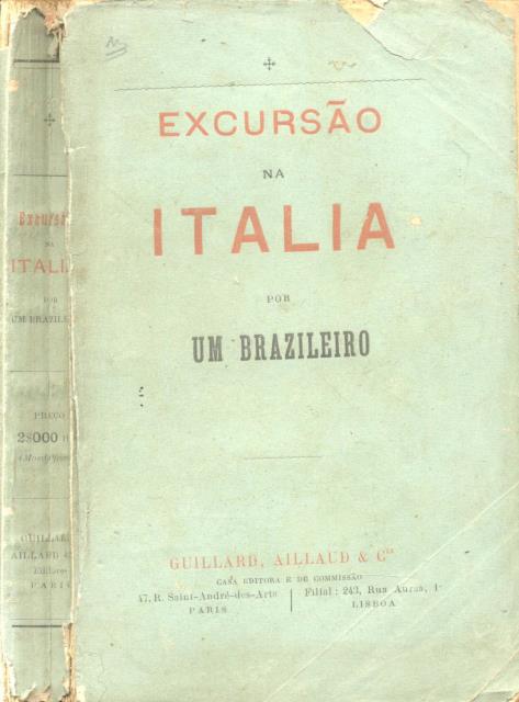 EXCURSÃO NA ITALIA POR UN BRAZILEIRO. (1890).