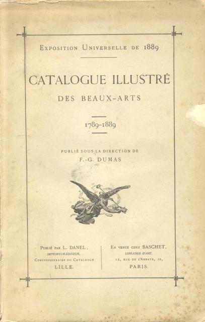 EXPOSITION UNIVERSELLE DE 1889: CATALOGUE ILLUSTRÉ DE BEAUX-ARTS, 1789-1889. (1889).