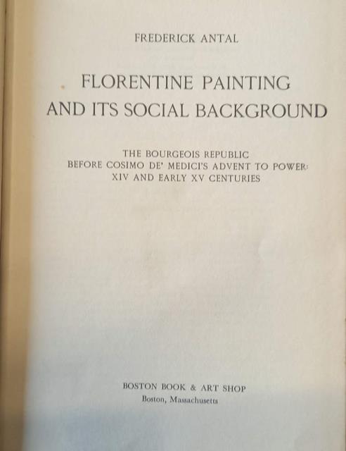 FLORENTINE PAINTING AND ITS SOCIAL BACKGROUND. The Bourgeois Republic before …