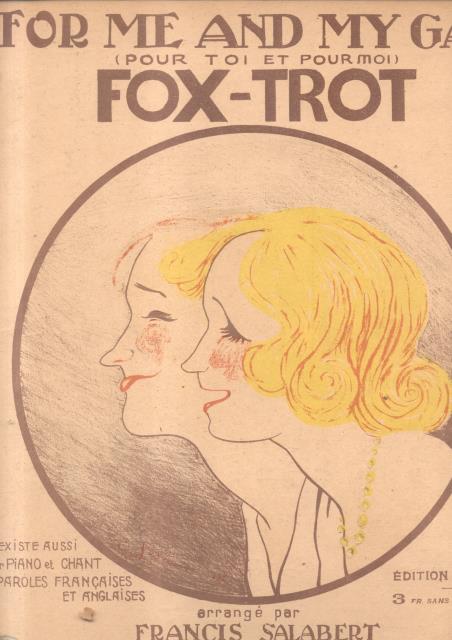 FOR ME AND MY GAL. Fox trot arrangé pour Piano …