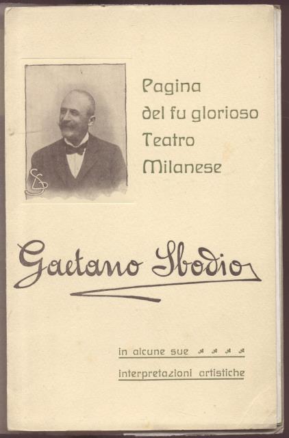 GAETANO SBODIO IN ALCUNE SUE INTERPRETAZIONI ARTISTICHE. 1900 circa.