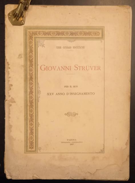 GIOVANNI STRÜVER. Cenno biografico a lui presentato dai suoi allievi, …