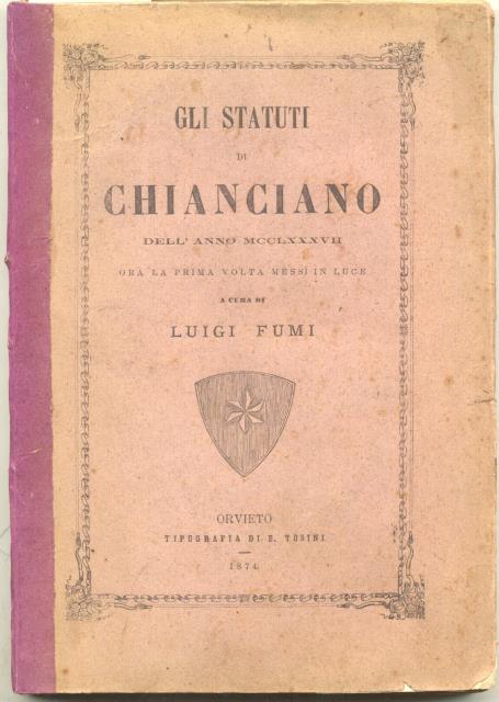 GLI STATUTI DI CHIANCIANO DELL'ANNO 1287. Ora per la prima …