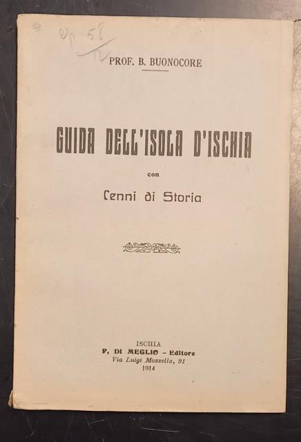 GUIDA DELL'ISOLA D'ISCHIA. Con cenni di storia.
