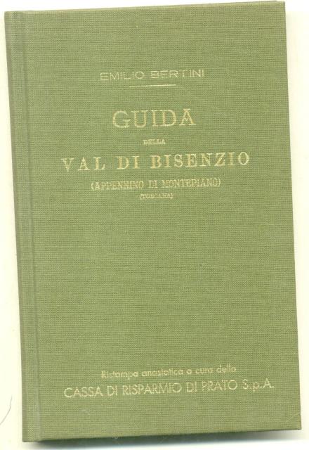 GUIDA DELLA VAL DI BISENZIO. (Appennino di Montepiano).