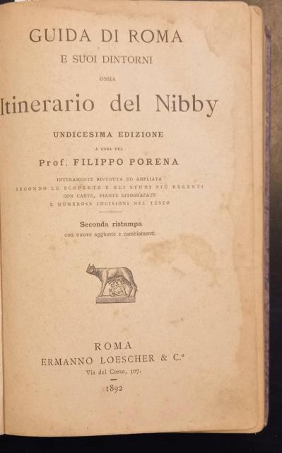 GUIDA DI ROMA E SUOI DINTORNI. Ossia Itinerario del Nibby.