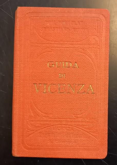 GUIDA DI VICENZA. Con illustrazioni e una carta topografica.