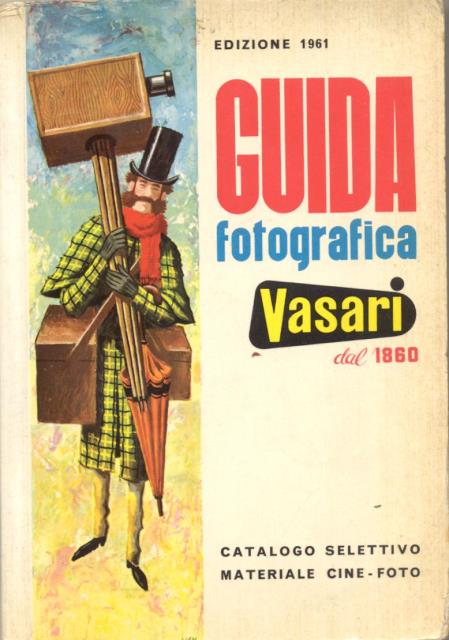 GUIDA FOTOGRAFICA "VASARI". Edizione 1961. Catalogo selettivo materiale cine-foto.