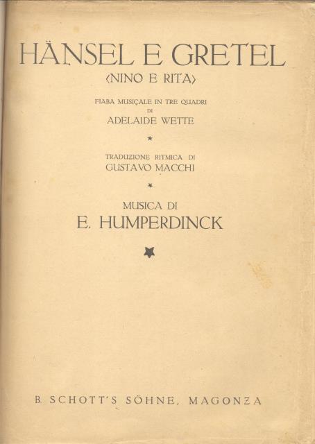 HÄNSEL E GRETEL ("Nino e Rita") (1893). Fiaba musicale in …
