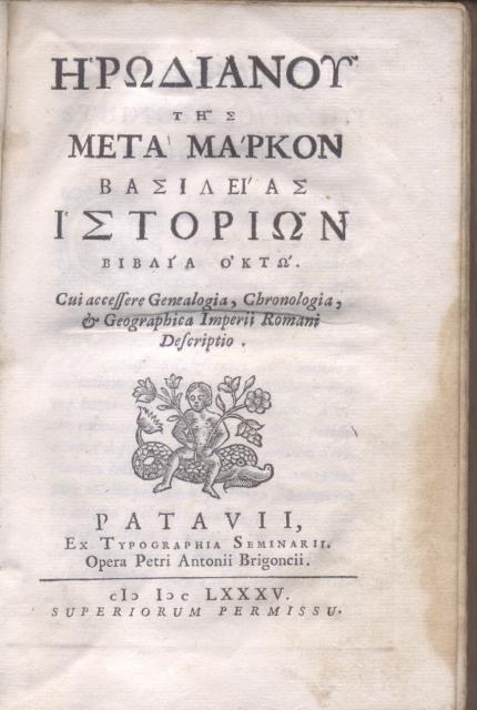HERODIANI DE ROMANORUM IMPERATORUM VITA POST MARCUM USQUE AD GORDIANUM …