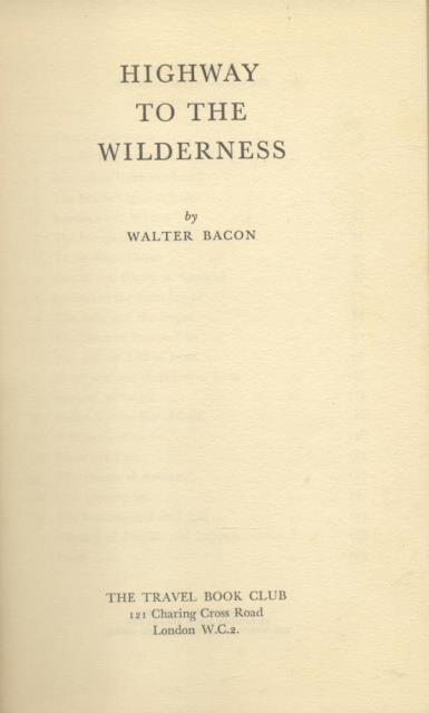 HIGHWAY TO THE WILDERNESS.