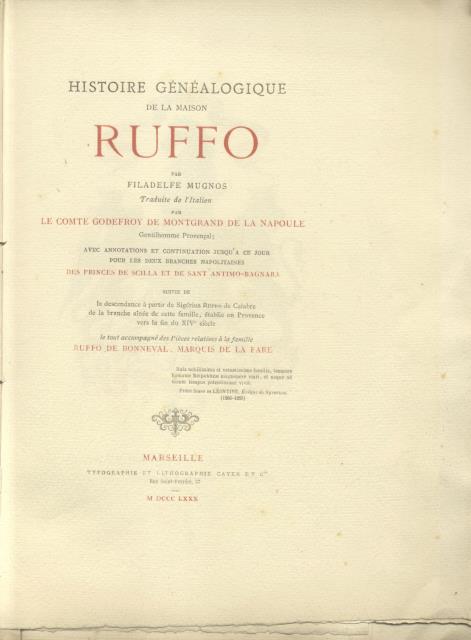 HISTOIRE GÉNÉALOGIQUE DE LA MAISON RUFFO. Traduit de l'italien par …