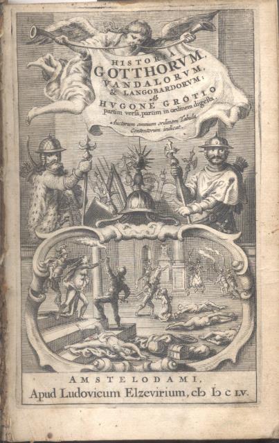 HISTORIA GOTTHORUM, VANDALORUM, & LANGOBARDORUM. Partim versa, partim in ordinem …