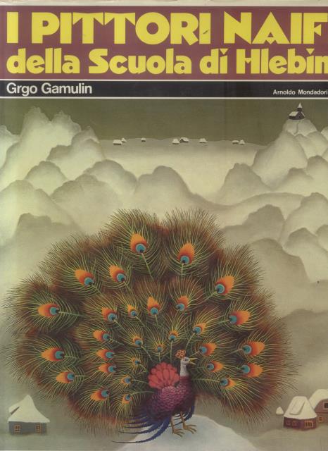 I PITTORI NAIFS DELLA SCUOLA DI HLEBINE.