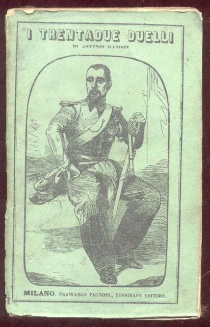 I TRENTADUE DUELLI DI GIOVANNI GIGON. Storia di un trovatello.