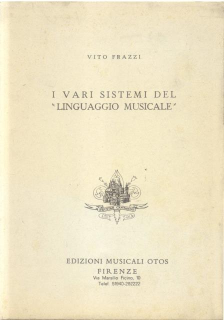 I VARI SISTEMI DEL "LINGUAGGIO MUSICALE". 1960 circa.