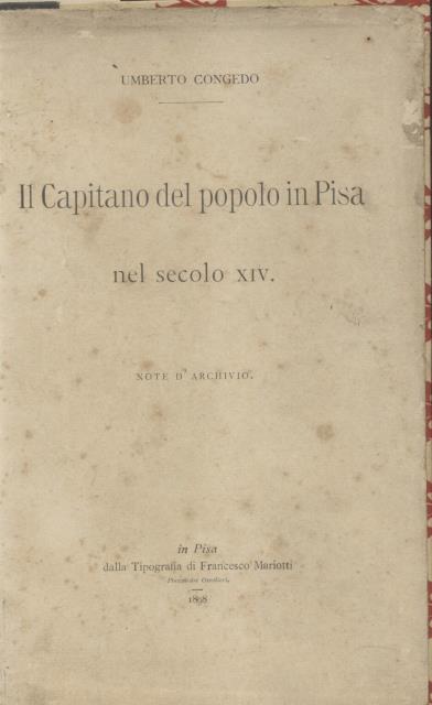 IL CAPITANO DEL POPOLO DI PISA NEL SECOLO XIV. Note …