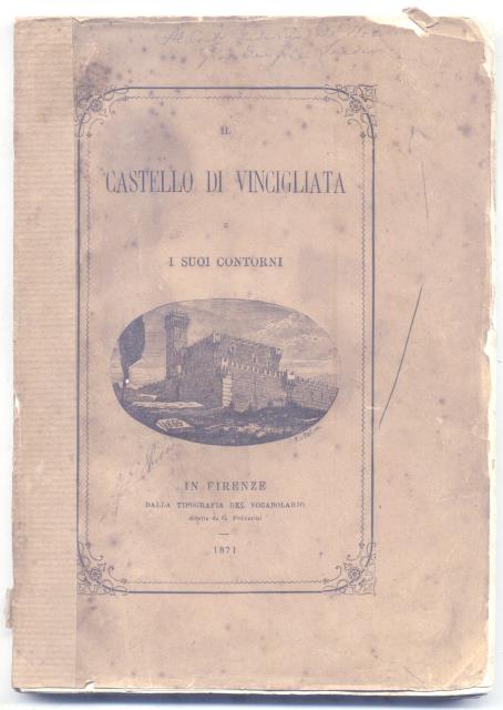 IL CASTELLO DI VINCIGLIATA E I SUOI CONTORNI.