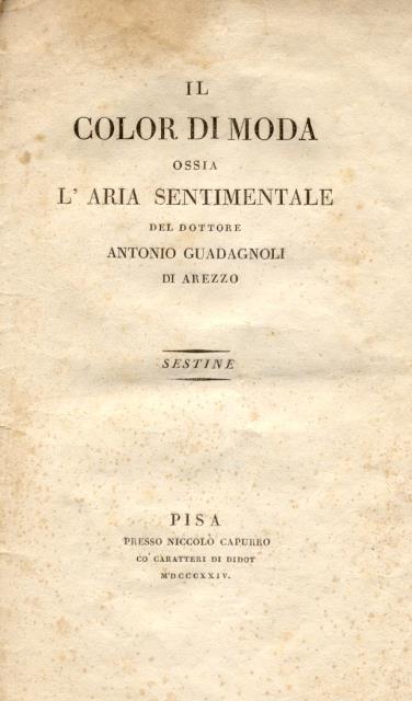 IL COLOR DI MODA ossia L'ARIA SENTIMENTALE. Sestine.