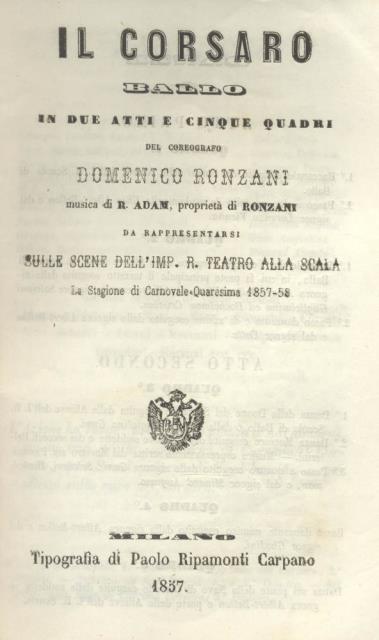 IL CORSARO. Ballo in due atti e cinque quadri del …