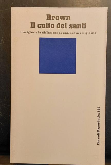 IL CULTO DEI SANTI. L'origine e la diffusione di una …