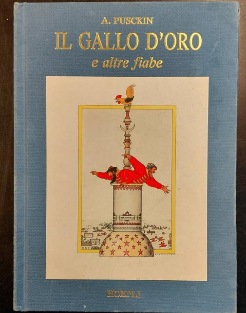 IL GALLO D'ORO E ALTRE FIABE. Traduzione italiana di Mary …