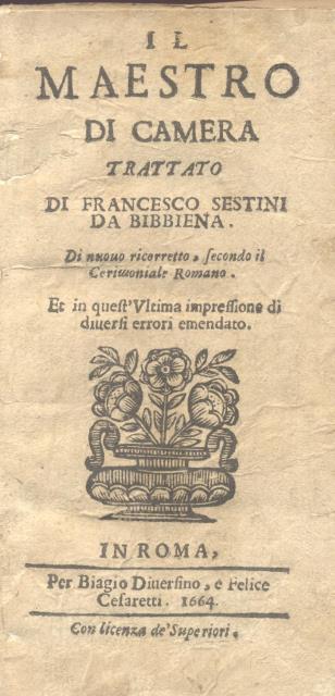 IL MAESTRO DI CAMERA. Trattato di Francesco Sestini da Bibbiena. …