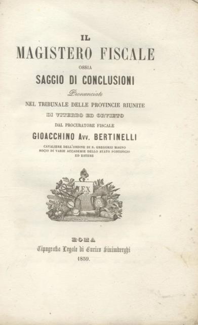 IL MAGISTERO FISCALE OSSIA SAGGIO DI CONCLUSIONI. Pronunciate nel tribunale …