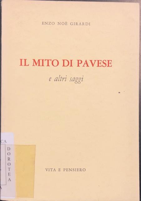 IL MITO DI PAVESE E ALTRI SAGGI.