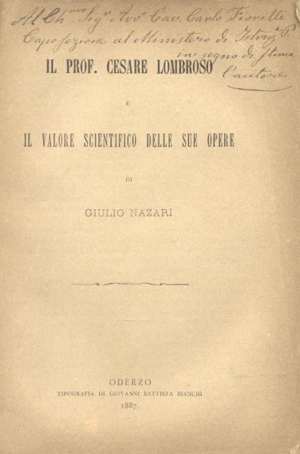 IL PROF. CESARE LOMBROSO E IL VALORE SCIENTIFICO DELLE SUE …