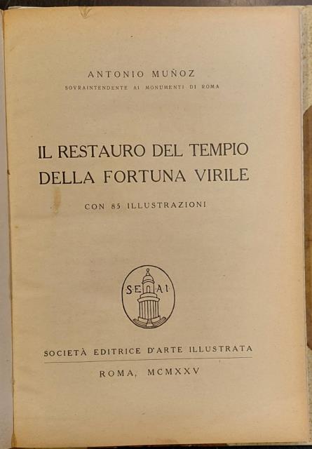 IL RESTAURO DEL TEMPIO DELLA FORTUNA VIRILE.