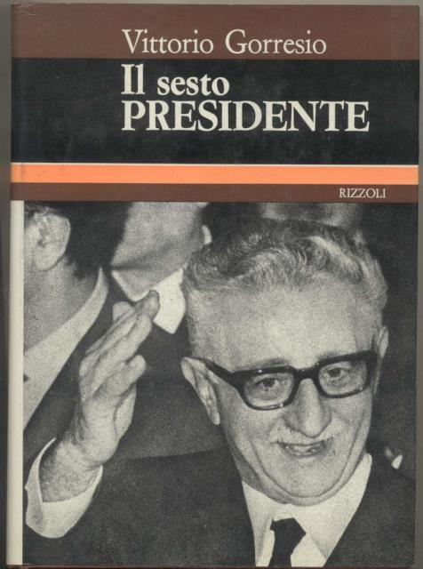 IL SESTO PRESIDENTE.