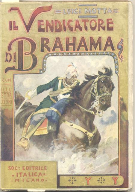 IL VENDICATORE DI BRAHMA. Romanzo d'avventure. (1923).