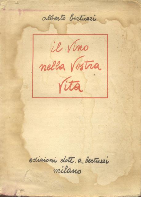 IL VINO NELLA VOSTRA VITA.