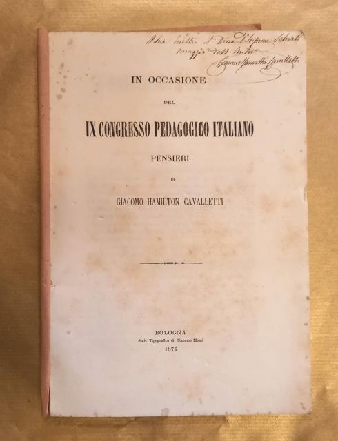 IN OCCASIONE DEL IV CONGRESSO PEDAGOGICO ITALIANO. Pensieri.