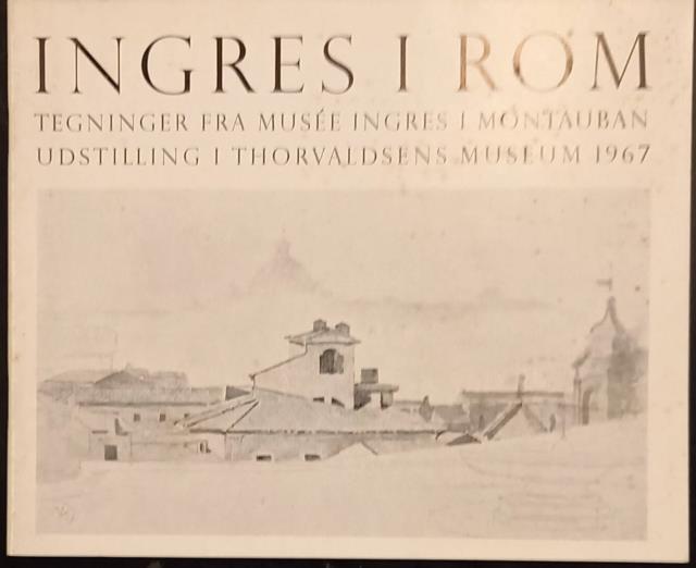 INGRES I ROM. Tegninger fra Musée Ingres i Montauban. Udstilling …