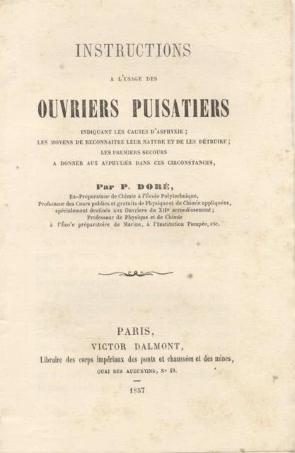 Instructions à l'usage des ouvriers puisatiers. Indiquant les causes d'asphyxie, …
