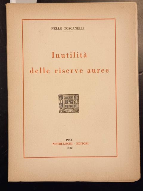 INUTILITA' DELLE RISERVE AUREE.
