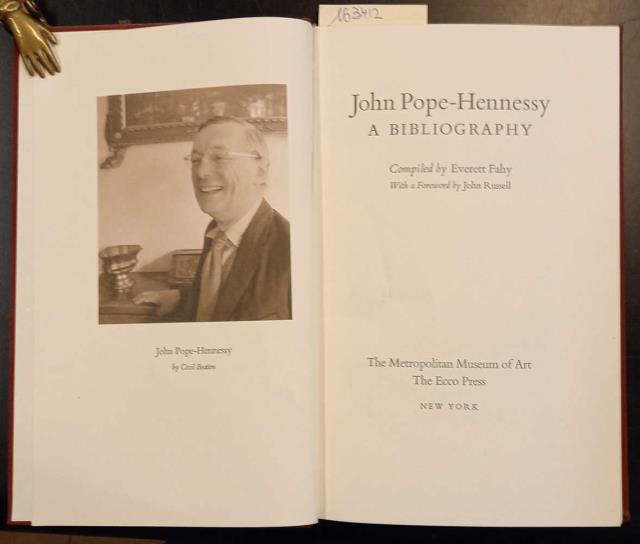 JOHN POPE - HENNESSY: A BIBLIOGRAPHY. With a Foreword by …