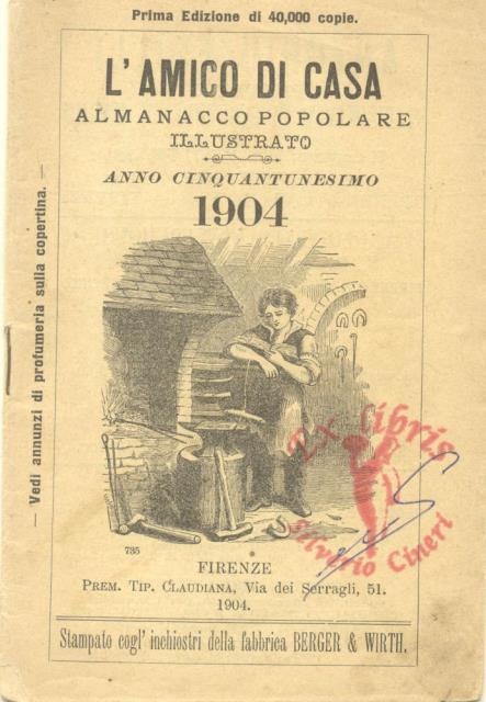 L'AMICO DI CASA. Almanacco popolare illustrato. 1900 / 1904.