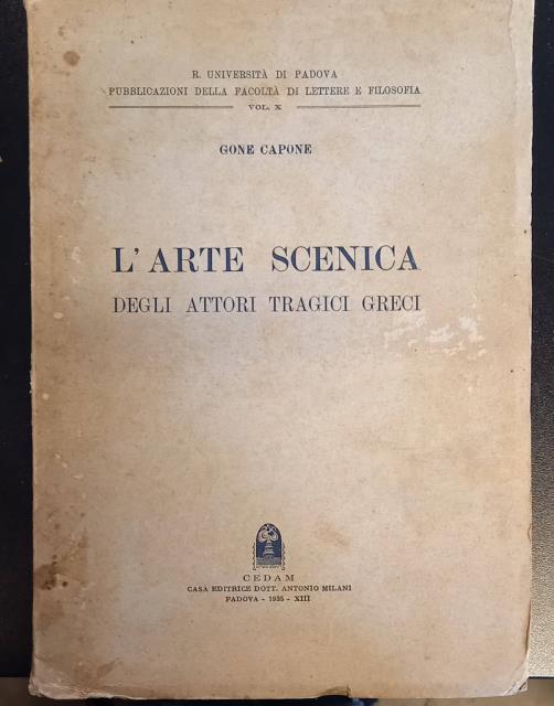 L'ARTE SCENICA DEGLI ATTORI TRAGICI GRECI.