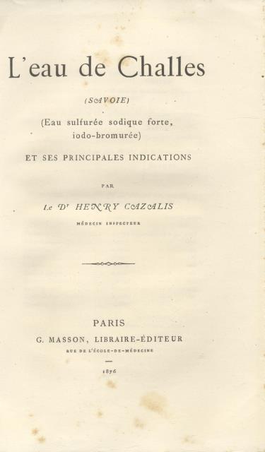 L'EAU DE CHALLES (SAVOIE) ET SES PRINCIPALES INDICATIONS. Eau sulfuree …