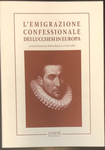 L'EMIGRAZIONE CONFESSIONALE DEI LUCCHESI IN EUROPA.