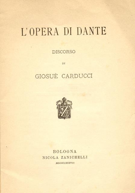 L'OPERA DI DANTE. Discorso tenuto in Roma l'8 gennaio 1888.