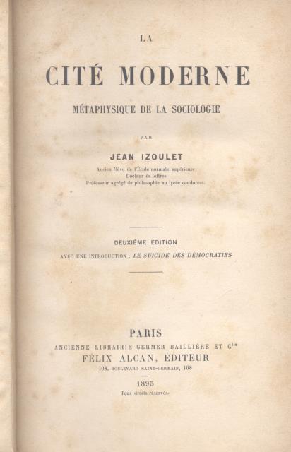 LA CITE' MODERNE. Métaphisique de la sociologie. Avec une introduction …